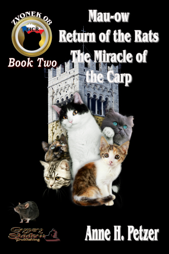 Zvonek2: Mau-ow, Return of the Rats, The Miracle of the Carp by Anne H. Petzer