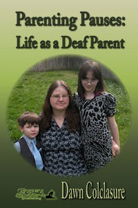 Parenting Pauses: Life as a Deaf Parent