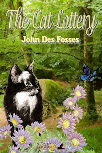 The Cat Lottery by John Des Fosses 